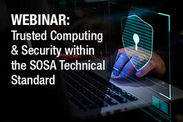Webinar: Trusted Computing and Security Within the SOSA Technical Standard